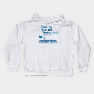 Swing For The Retarded Shirt - June 6th 1982 Committee Member Funny Golf  T-Shirt Kids Hoodie